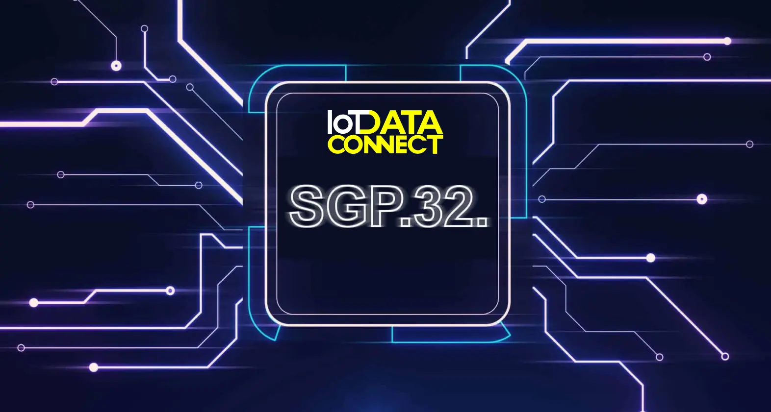 SGP.32 eSIM: The Next Evolution of IoT Connectivity at MWC